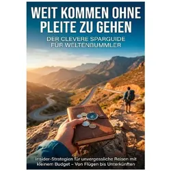 Lang:Weit kommen ohne pleite zu gehen:, Ratgeber von Benedikt Lang