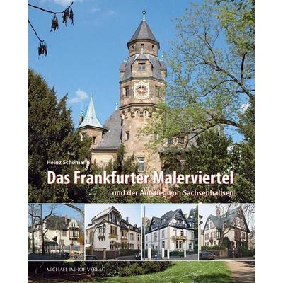 Das Frankfurter Malerviertel, Gebundene Ausgabe von Heinz Schomann, Michael Imhof Verlag, 978-3-86568-492-9
