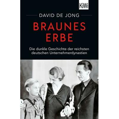 Braunes Erbe, Taschenbuch von David de Jong, Kiepenheuer & Witsch, 978-3-462-00670-4