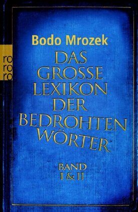 Bodo Mrozek - Das große Lexikon der bedrohten Wörter: Band I und II - Preis vom 15.10.2026 23:06:25 h