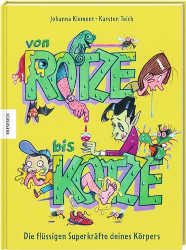 Von Rotze bis Kotze: Die flüssigen Superkräfte deines Körpers - Preis vom 17.10.2026 19:25:27 h