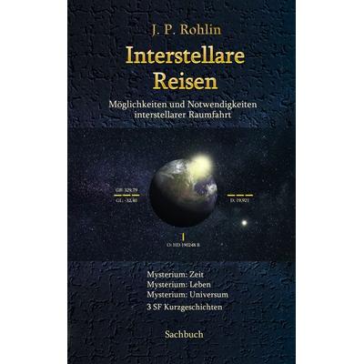 Interstellare Reisen, Taschenbuch von J.P. Rohlin, BoD – Books on Demand, 978-3-7519-2337-8