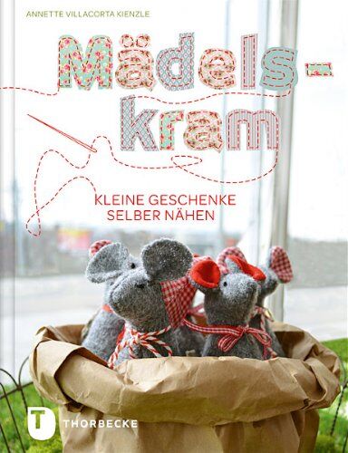 Annette Villacorta Kienzle - Mädelskram - Kleine Geschenke selber nähen - Preis vom 09.10.2026 07:28:09 h