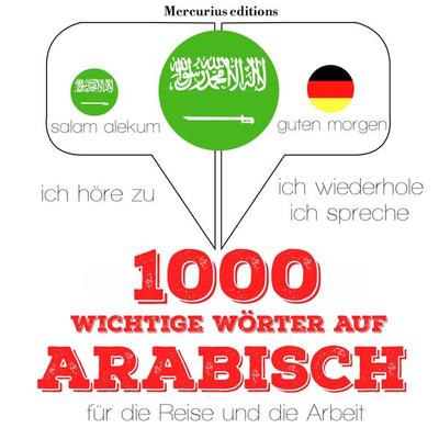 1000 wichtige Wörter auf Arabisch für die Reise und die Arbeit - JM Gardner, Audio, 9782821116733