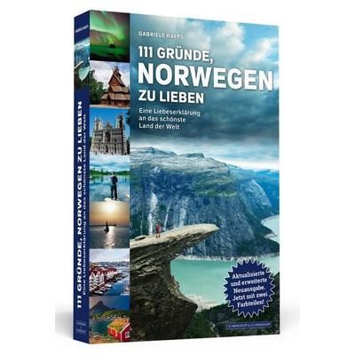 111 Gründe, Norwegen zu lieben, Taschenbuch von Gabriele Haefs, Schwarzkopf & Schwarzkopf, 978-3-86265-742-1