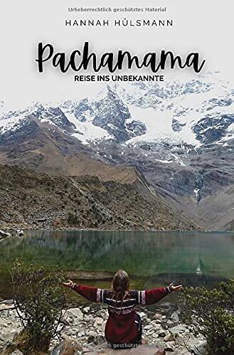Hannah Hülsmann - Pachamama: Reise ins Unbekannte - Preis vom 09.10.2026 07:28:09 h