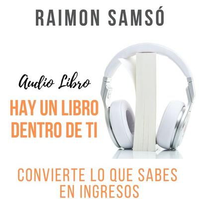 Hay un libro dentro de ti - Raimon Samsó, Audio, 9788409409969