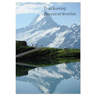 Trail Running Passion et émotion (Calendrier mural 2027 DIN A3 horizontal), CALVENDO calendrier mensuel