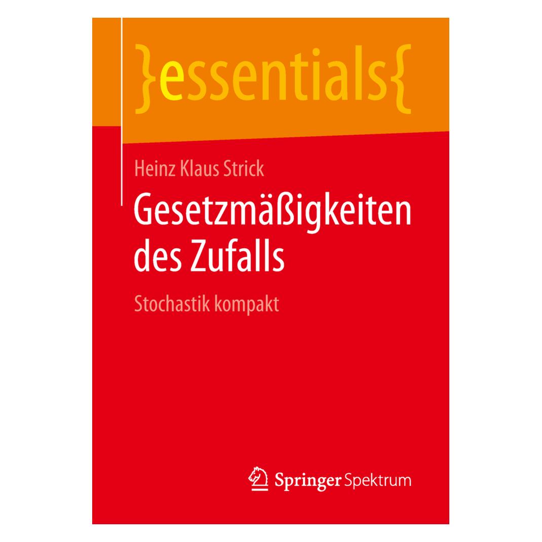 Springer Gesetzmässigkeiten des Zufalls (Deutsch, Softcover, Heinz Klaus Strick) (56048773)