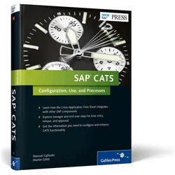 SAP CATS - Configuration, Use, and Processes, Fachbücher von Manuel Gallardo, Martin Gillet
