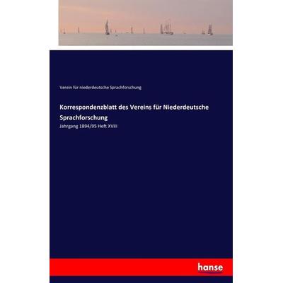 Korrespondenzblatt des Vereins für Niederdeutsche Sprachforschung, Taschenbuch von Verein für Niederdeutsche Sprachforschung, Hansebooks,