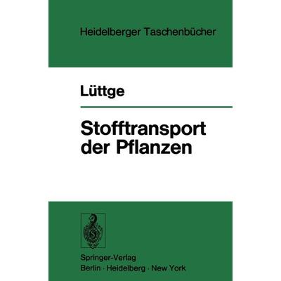 Stofftransport der Pflanzen, Taschenbuch von U. Lüttge, Springer Berlin, 978-3-540-06230-1