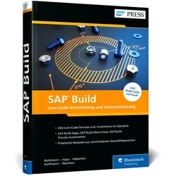 SAP Build, Fachbücher von Thomas Neuhaus, Larissa Haas, Stefan Bohlmann, Ulrich Hoffmann, Christoph Häberlein