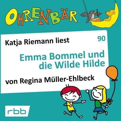 Emma Bommel und die Wilde Hilde - Regina Müller-Ehlbeck, Audio, 4251703513250