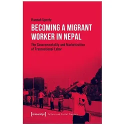 Becoming a Migrant Worker in Nepal, Fachbücher von Hannah Uprety