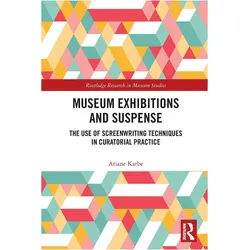 Museum Exhibitions and Suspense, Fachbücher von Ariane Karbe