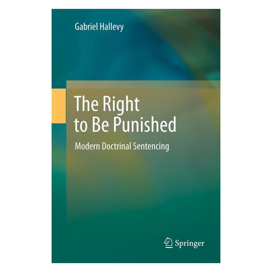Springer The Right to Be Punished (Englisch, Softcover, Gabriel Hallevy) (55570252)