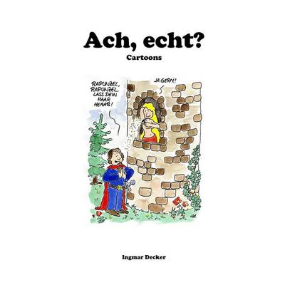 Ach, echt?, Taschenbuch von Ingmar Decker, BoD – Books on Demand, 978-3-8423-7267-2