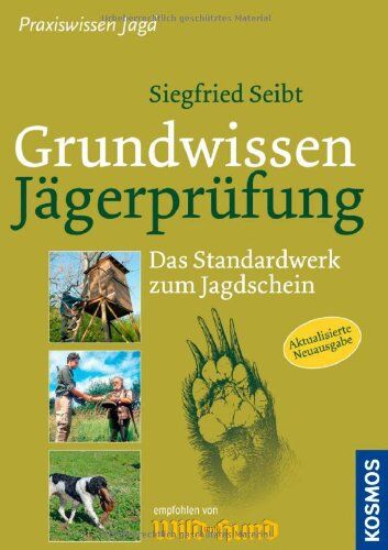 Siegfried Seibt - Grundwissen Jägerprüfung: Das Standardwerk zum Jagdschein - Preis vom 11.10.2026 03:10:56 h