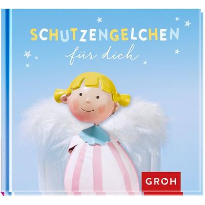 Schutzengelchen für dich, Gebundene Ausgabe von , Groh, 978-3-8485-1265-2