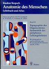 August Rauber - Anatomie des Menschen, in 4 Bdn., Bd.4, Topographie der Organsysteme, Systematik der peripheren Leitungsbahnen - Preis vom 09.10.2026 07:28:09 h