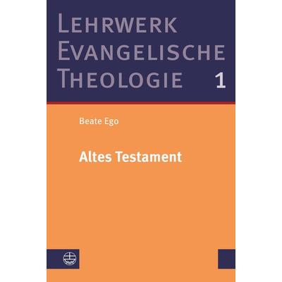 Altes Testament, Gebundene Ausgabe von Beate Ego, Evangelische Verlagsanstalt, 978-3-374-05478-7