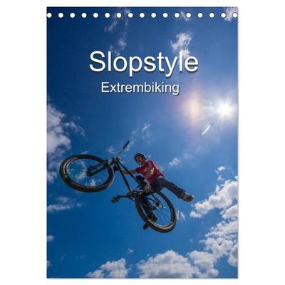 Slopestyle Extrembiking (Tischkalender 2026 DIN A5 hoch), CALVENDO Monatskalender