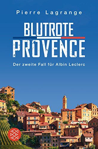 Pierre Lagrange - Blutrote Provence (Ein Fall für Commissaire Leclerc) - Preis vom 11.10.2026 03:10:56 h