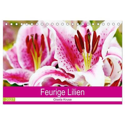 Feurige Lilien (Tischkalender 2027 DIN A5 quer), CALVENDO Monatskalender