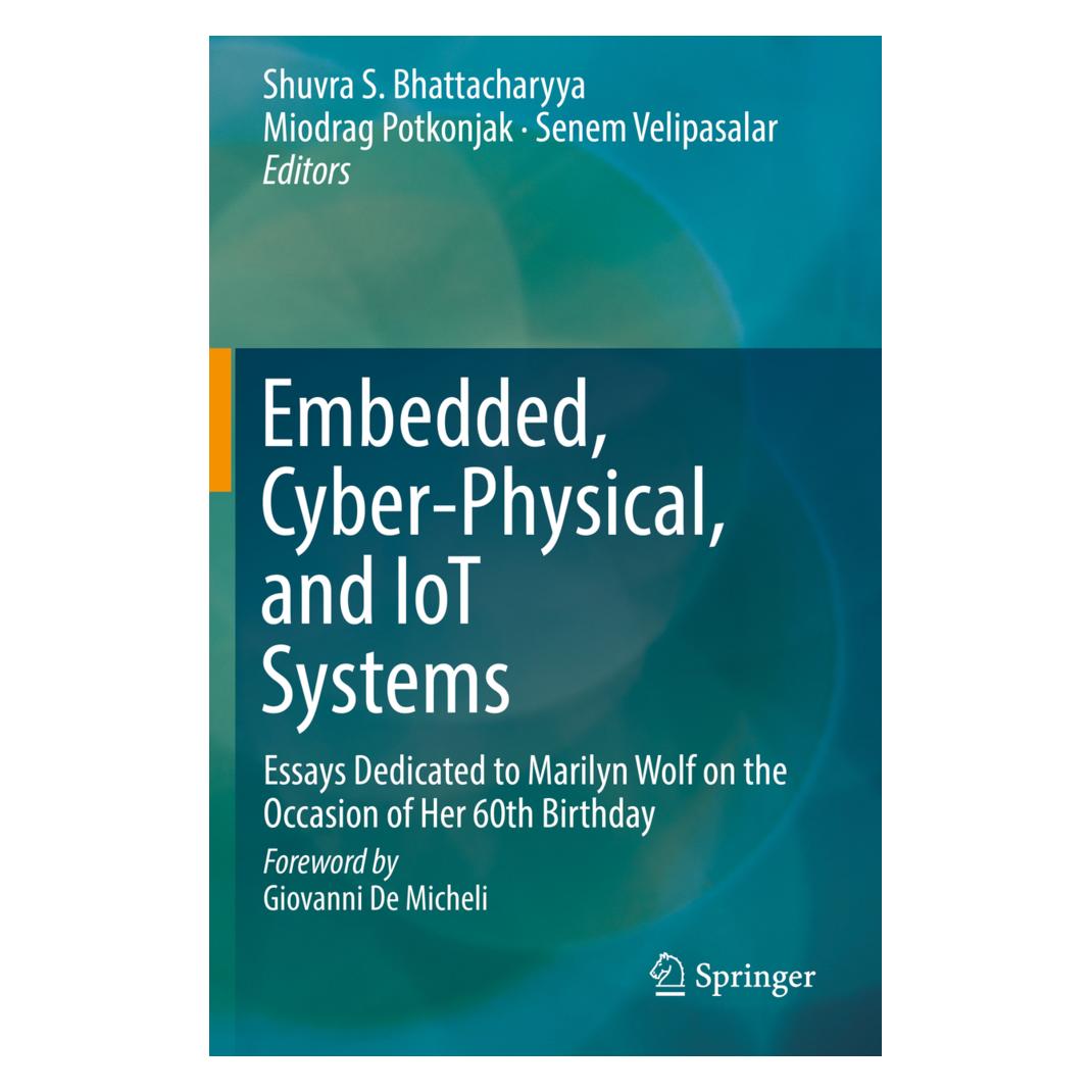 Springer Embedded, Cyber-Physical, and IoT Systems (Englisch, Softcover, Miodrag Potkonjak, Senem Velipasalar, Shuvra S. Bhattacharyya) (56155638)