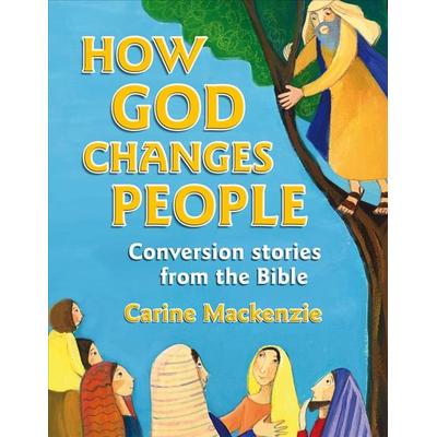 How God Changes People, Gebundene Ausgabe von Catherine MacKenzie, Christian Focus Publications, 978-1-84550-822-7