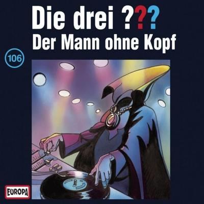 Folge 106: Der Mann ohne Kopf - , Audio, 4064066641931