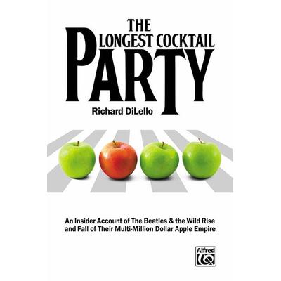 The Longest Cocktail Party, Gebundene Ausgabe von Richard DiLello, Alfred Music Publishing Company, 978-1-4706-1517-8