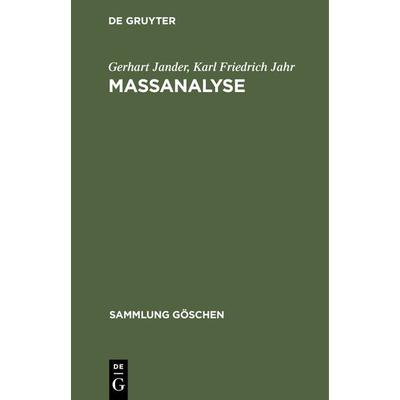 Maßanalyse, Gebundene Ausgabe von Gerhart Jander,Karl Friedrich Jahr, De Gruyter, 978-3-11-101783-9