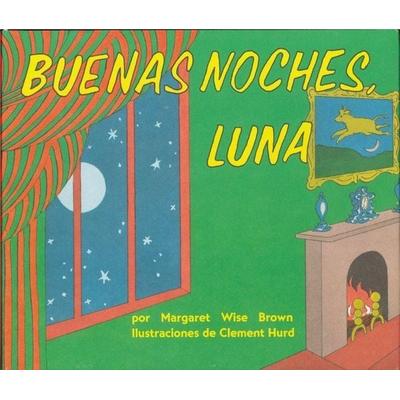 Buenas Noches, Luna, Gebundene Ausgabe von Margaret Wise Brown, HarperCollins Espanol, 978-0-694-01651-8