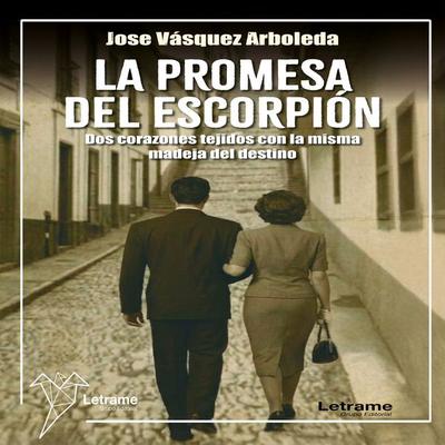 La promesa del escorpión - Jose Vásquez Arboleda, Audio, 9791370630065