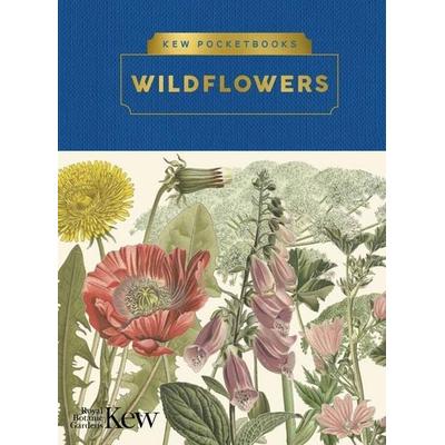 Kew Pocketbooks: Wildflowers, Gebundene Ausgabe von Ed Ikin, Royal Botanic Gardens Kew, 978-1-84246-735-0
