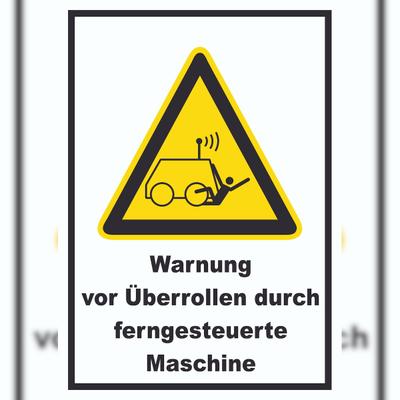 HB-Druck Warnung vor Überrollen durch ferngesteuerte Maschine A1 (594x841mm) Schild