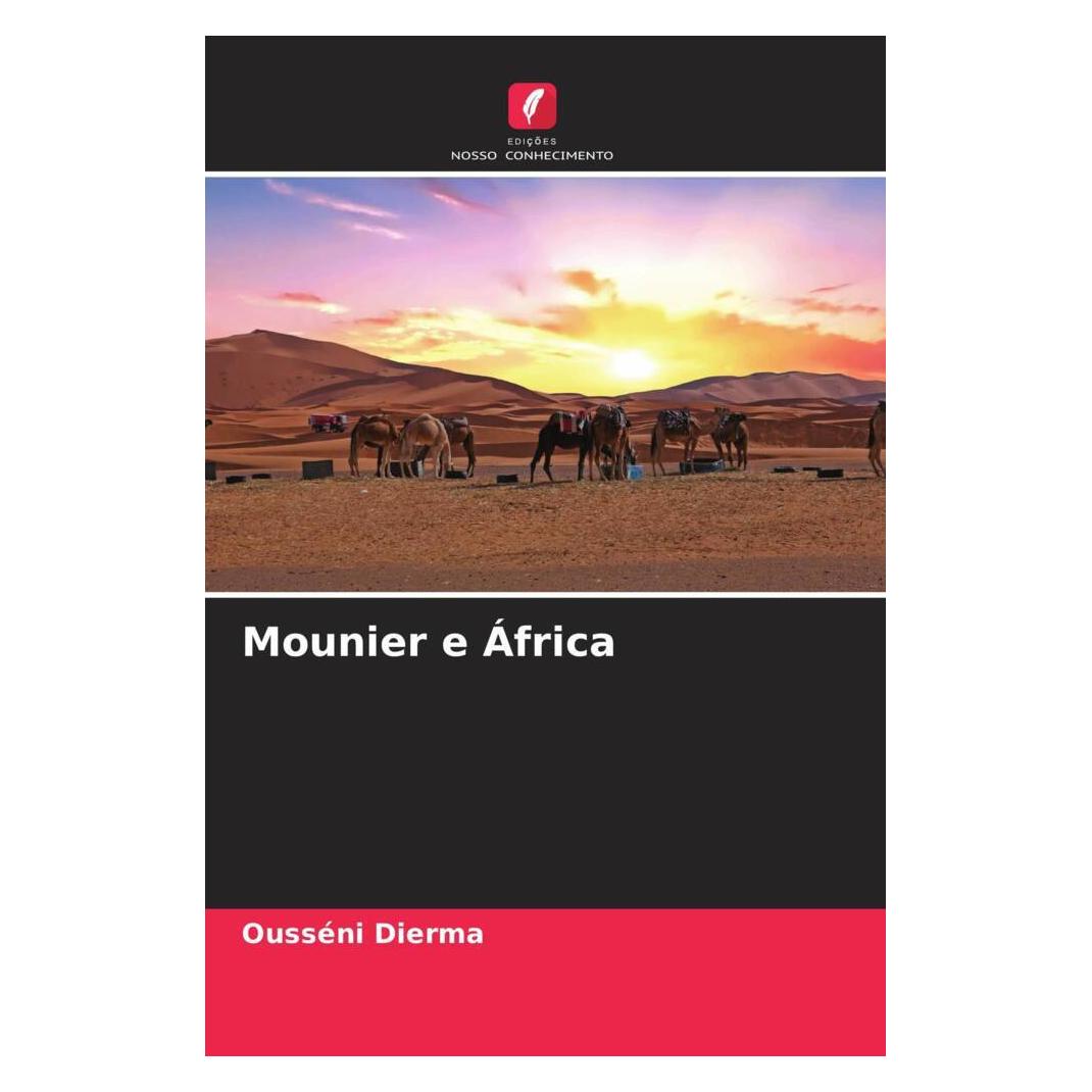 Edicoes Nosso Conhecimento Mounier e África (Softcover, Ousséni Dierma) (56219944)
