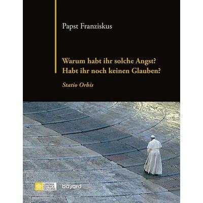 Warum habt ihr solche Angst? Habt ihr noch keinen Glauben?, Taschenbuch von Franziskus, Bayard, 978-2-227-49930-0
