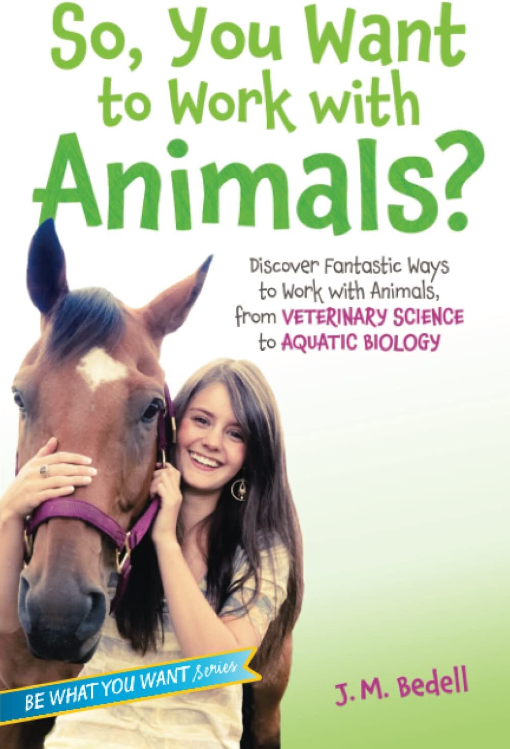 So, You Want to Work with Animals?: Discover Fantastic Ways to Work with Animals, from Veterinary Science to Aquatic Biology (Be What You Want) - Preis vom 09.10.2026 07:28:09 h