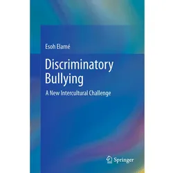 Discriminatory Bullying, Fachbücher von Esoh Elamé