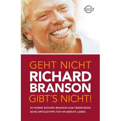 Geht nicht gibt's nicht!, Taschenbuch von Richard Branson, Börsenmedien AG, 978-3-938350-89-8