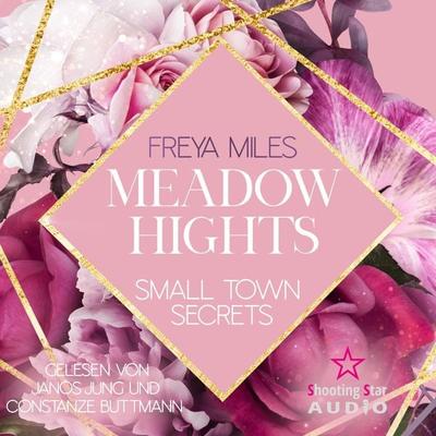 Meadow Hights: Small Town Secrets - Freya Miles, Audio, 4066004620282