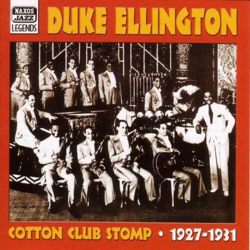 Duke Ellington - Naxos Jazz Legends - Duke Ellington (Cotton Club Stomp) (Classic Recordings Vol. 1: 1927-1931) - Preis vom 09.10.2026 07:28:09 h