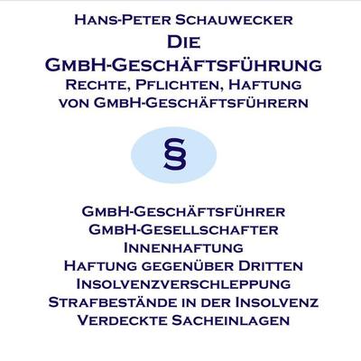 Die GmbH-Geschäftsführung - Hans P. Schauwecker, Audio, 4056198061237