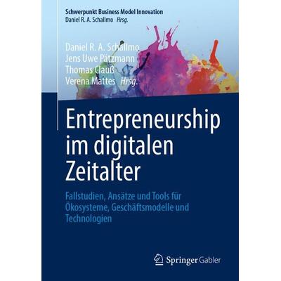 Entrepreneurship im digitalen Zeitalter, Gebundene Ausgabe von , Springer Fachmedien Wiesbaden GmbH, 978-3-658-46409-7