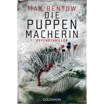 Die Puppenmacherin / Nils Trojan Band 2, Taschenbuch von Max Bentow, Goldmann