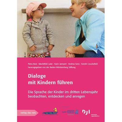 Dialoge mit Kindern führen, Taschenbuch von Petra Best,Mechthild Laier,Karin Jampert,Kerstin Leuckefeld, Verlag das Netz, 978-3-86892-051-2
