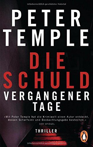 Peter Temple - Die Schuld vergangener Tage: Thriller - Preis vom 11.10.2026 03:10:56 h